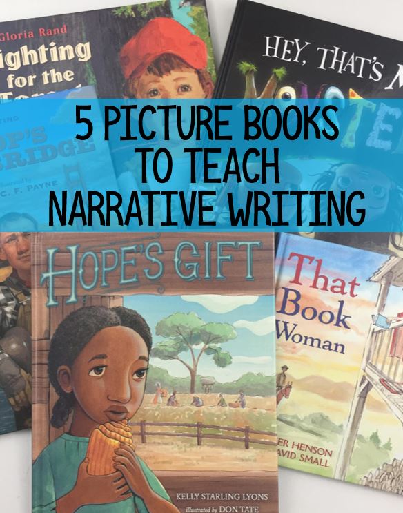 5 Picture Books to Teach Narrative Writing - Mr. Mault's Marketplace