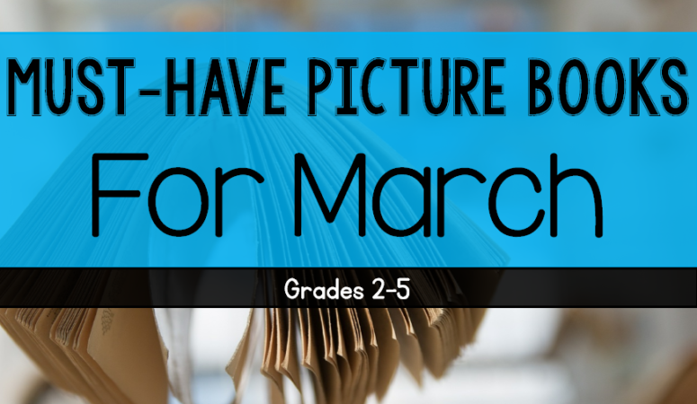Must Have March Picture Books