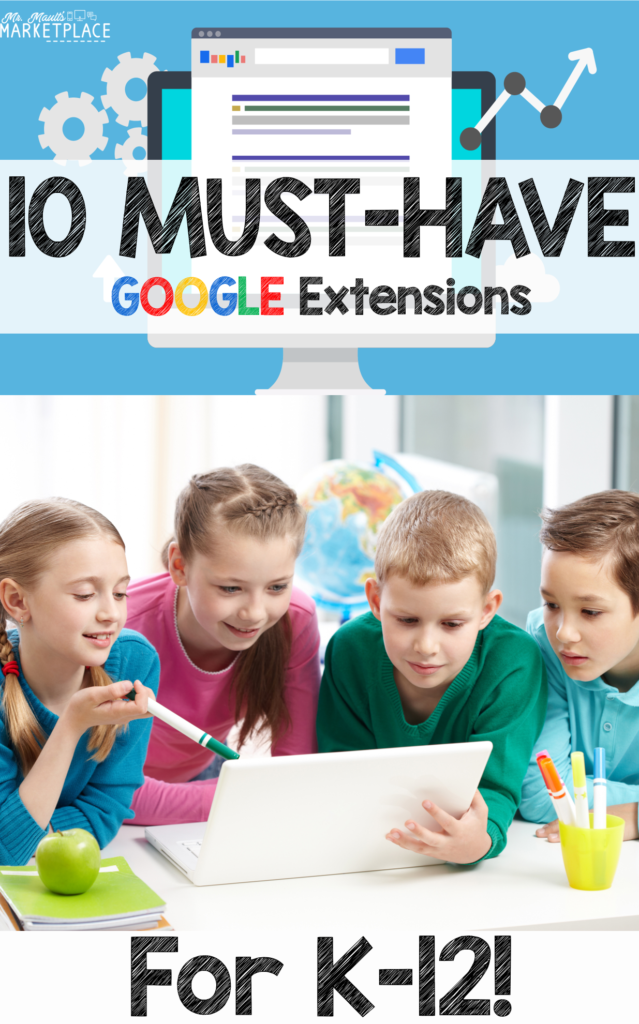 10 must have extensions for students and teachers