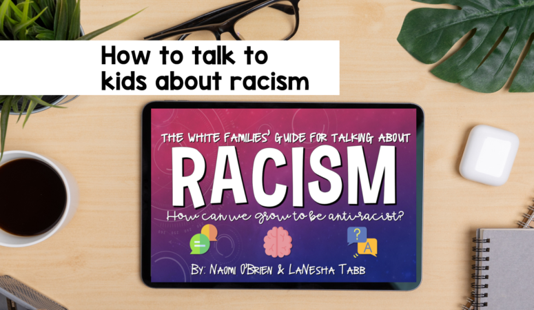 How to talk to kids about racism