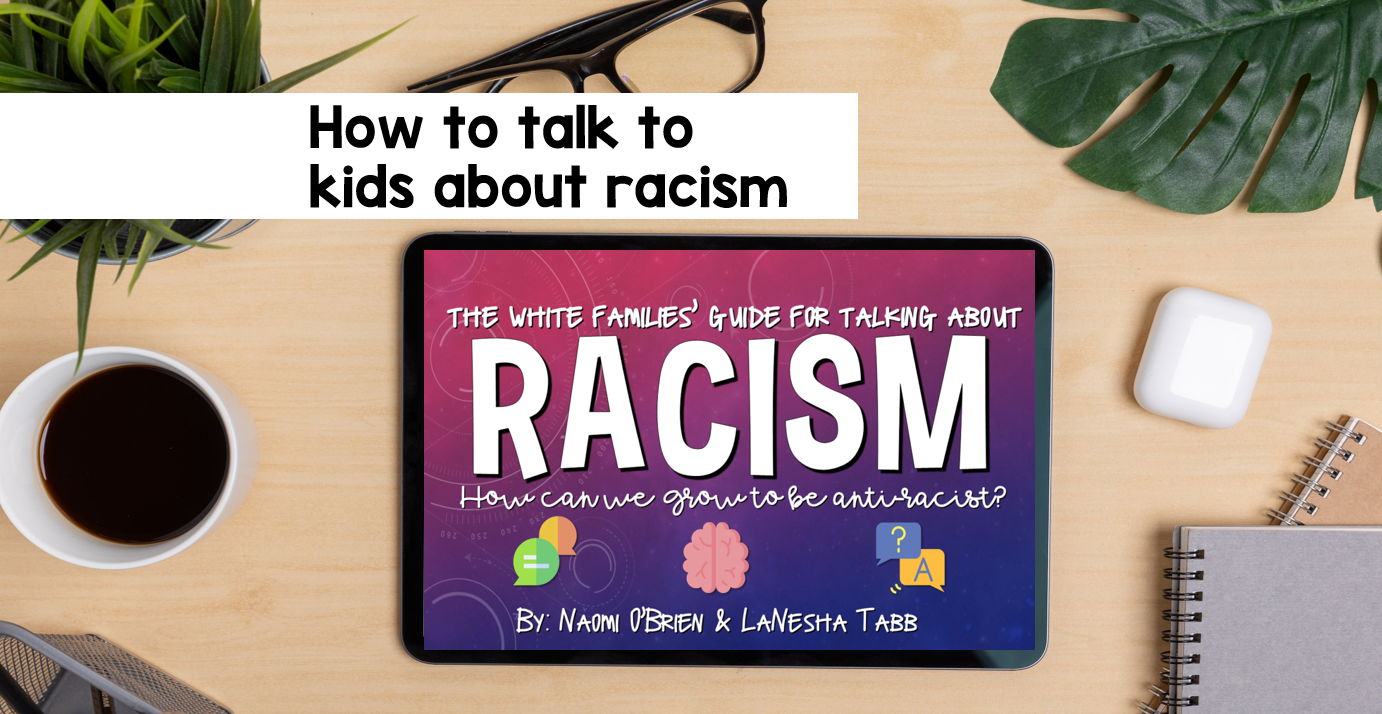 How To Talk To Kids About Racism